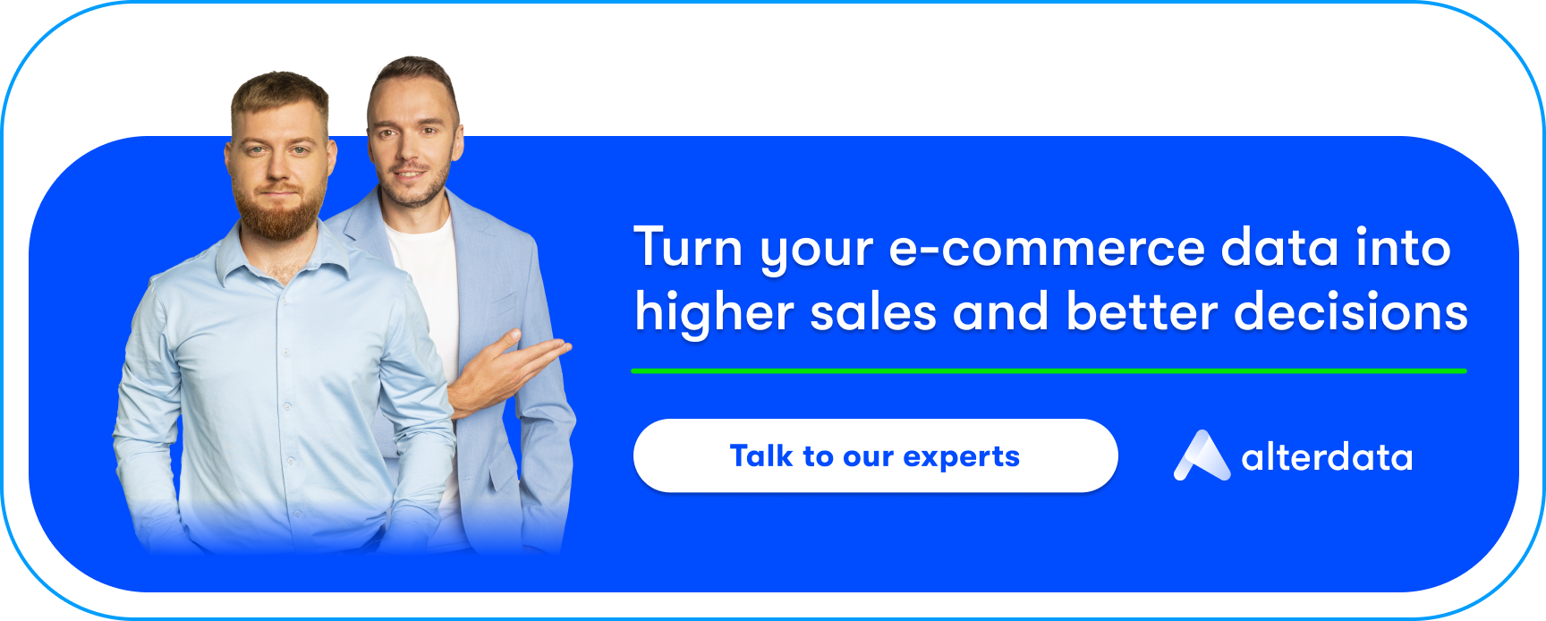 Turn your e-commerce data into higher sales and better decisions