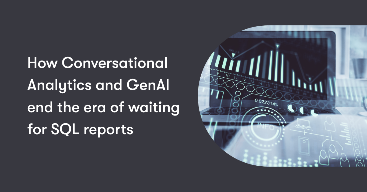 Data Democratization with GenAI: No More Waiting for SQL Reports